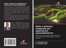 Bookcover of Molla a balestra composita per applicazioni automobilistiche