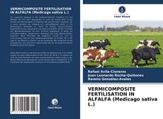 Buchcover von VERMICOMPOSITE FERTILISATION IN ALFALFA (Medicago sativa L.)