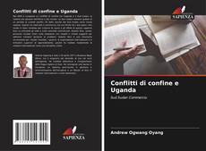 Conflitti di confine e Uganda的封面