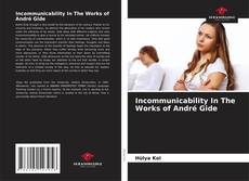 Buchcover von Incommunicability In The Works of André Gide