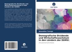 Demografische Dividende und Wirtschaftswachstum in den Ländern der EAWU: kitap kapağı