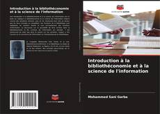 Обложка Introduction à la bibliothéconomie et à la science de l'information