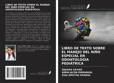 LIBRO DE TEXTO SOBRE EL MANEJO DEL NIÑO ESPECIAL EN ODONTOLOGÍA PEDIÁTRICA kitap kapağı