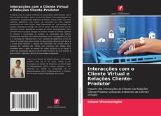 Portada del libro de Interacções com o Cliente Virtual e Relações Cliente-Produtor