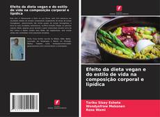 Capa do livro de Efeito da dieta vegan e do estilo de vida na composição corporal e lipídica 