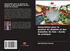 Capa do livro de Association pour la gestion du diabète et des maladies du foie : Guide de pratique 