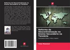 Copertina di Reforma da Descentralização no Ensino Secundário na Tanzânia