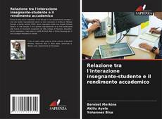 Copertina di Relazione tra l'interazione insegnante-studente e il rendimento accademico