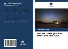 Was ist schief gelaufen? Simbabwe seit 2000 kitap kapağı