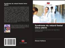 Syndrome du retard foetal intra-utérin kitap kapağı