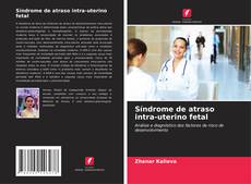 Buchcover von Síndrome de atraso intra-uterino fetal