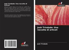 Buchcover von Josh Trindade: Una raccolta di articoli