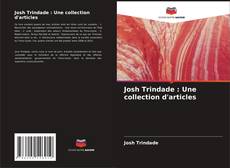 Portada del libro de Josh Trindade : Une collection d'articles