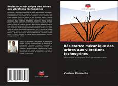 Portada del libro de Résistance mécanique des arbres aux vibrations technogènes