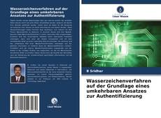 Capa do livro de Wasserzeichenverfahren auf der Grundlage eines umkehrbaren Ansatzes zur Authentifizierung 