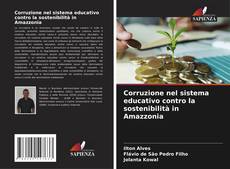 Portada del libro de Corruzione nel sistema educativo contro la sostenibilità in Amazzonia