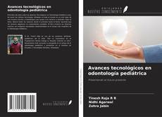 Avances tecnológicos en odontología pediátrica kitap kapağı