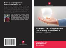 Copertina di Avanços Tecnológicos em Odontologia Pediátrica