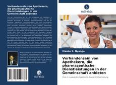 Buchcover von Vorhandensein von Apothekern, die pharmazeutische Dienstleistungen in der Gemeinschaft anbieten