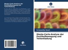 Buchcover von Monte-Carlo-Analyse der Partikelbewegung und Teilentladung