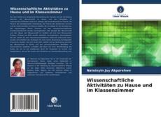 Capa do livro de Wissenschaftliche Aktivitäten zu Hause und im Klassenzimmer 