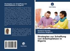 Capa do livro de Strategien zur Schaffung von Arbeitsplätzen in Nigeria 