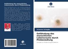 Capa do livro de Gefährdung des menschlichen Lebensraums durch Pilzbesiedlung 