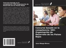 Bookcover of Concurso basado en la competencia: SNV-Organización de Desarrollo de los Países Bajos