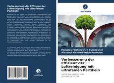 Buchcover von Verbesserung der Effizienz der Luftreinigung mit ultrafeinen Partikeln