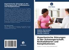 Обложка Hypertonische Störungen in der Schwangerschaft. Risikofaktoren und Komplikationen.