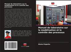 Buchcover von Manuel de laboratoire sur la modélisation et le contrôle des processus