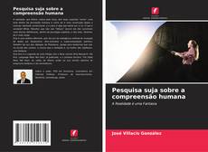Bookcover of Pesquisa suja sobre a compreensão humana