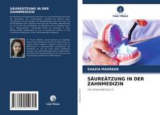 Bookcover of SÄUREÄTZUNG IN DER ZAHNMEDIZIN