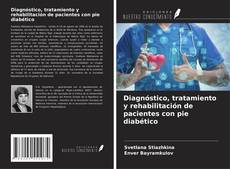 Обложка Diagnóstico, tratamiento y rehabilitación de pacientes con pie diabético