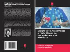 Capa do livro de Diagnóstico, tratamento e reabilitação de pacientes com pé diabético 