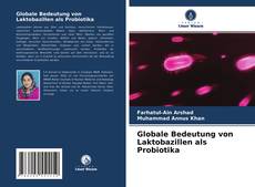 Capa do livro de Globale Bedeutung von Laktobazillen als Probiotika 