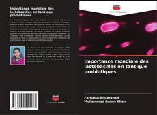 Capa do livro de Importance mondiale des lactobacilles en tant que probiotiques 