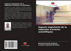 Bookcover of Aspects importants de la rédaction d'articles scientifiques