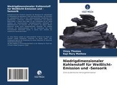 Bookcover of Niedrigdimensionaler Kohlenstoff für Weißlicht-Emission und -Sensorik