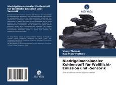 Copertina di Niedrigdimensionaler Kohlenstoff für Weißlicht-Emission und -Sensorik