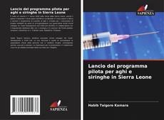 Lancio del programma pilota per aghi e siringhe in Sierra Leone kitap kapağı