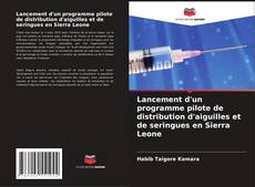 Buchcover von Lancement d'un programme pilote de distribution d'aiguilles et de seringues en Sierra Leone