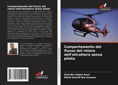 Capa do livro de Comportamento del flusso del rotore dell'elicottero senza pilota 