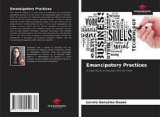 Bookcover of Emancipatory Practices