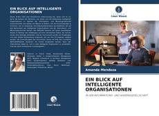Buchcover von EIN BLICK AUF INTELLIGENTE ORGANISATIONEN