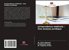 Обложка Jurisprudence médicale : Une analyse juridique