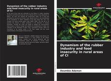 Capa do livro de Dynamism of the rubber industry and food insecurity in rural areas of CI 