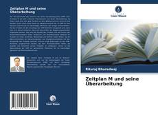 Bookcover of Zeitplan M und seine Überarbeitung