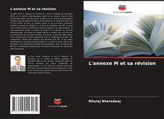 Capa do livro de L'annexe M et sa révision 