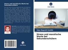 Capa do livro de Stress und moralische Werte bei Sekundarschülern 
